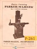 Parker-Parker Majestic No. 2 & No. 2Z, Surface Grinder Servcie and Part Manual-2Z-No. 2-02